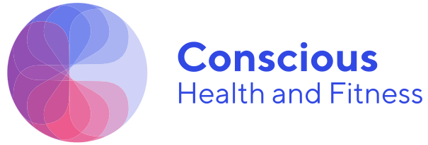 Conscious Health and Fitness